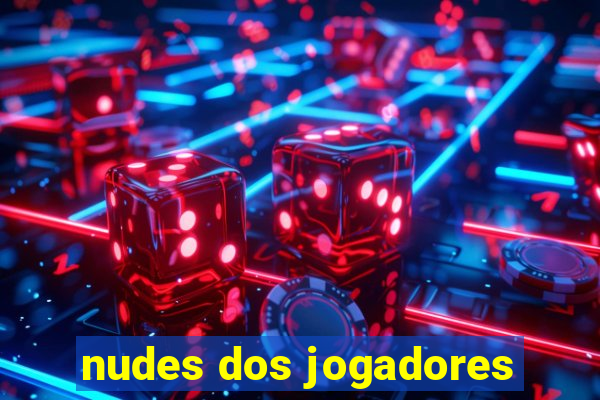 nudes dos jogadores